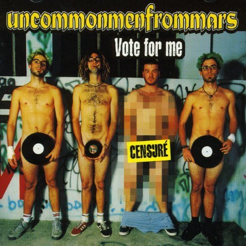 #TBT – Uncommonmenfrommars – Vote For Me (2001)