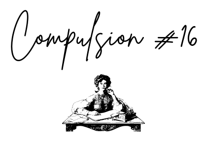 Compulsion #16