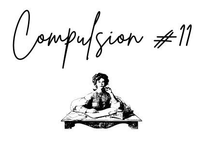 Compulsion #11