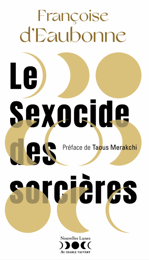Le Sexocide des Sorcières de Françoise d’Eaubonne